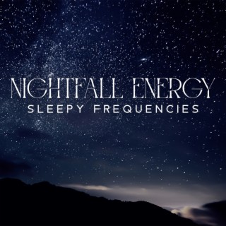 Nightfall Energy: Sleepy Frequencies, 432 Hz and 768 Hz for Sweet Dreamscapes