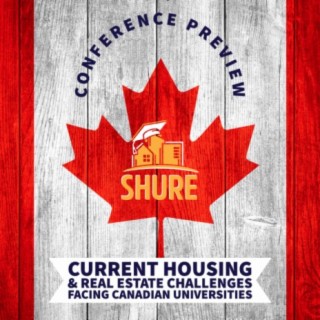 SHURE Conf Preview & Current Challenges Facing Canadian Universities - SHI718