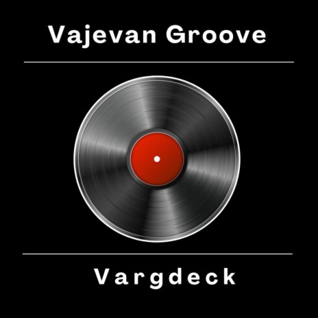 Vajevan Groove | Boomplay Music
