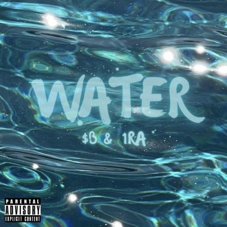 WATER ft. 1RA | Boomplay Music