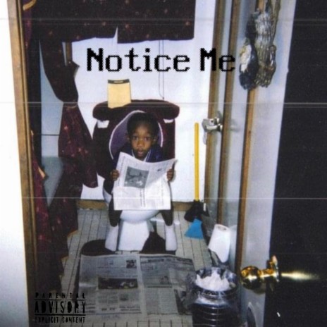 Notice Me | Boomplay Music