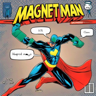 Magnet Man