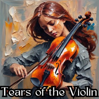 Tears of the Violin