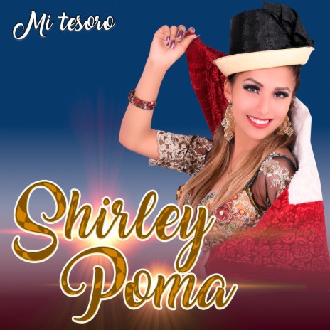 Mi Tesoro - Tunantada - SHIRLEY POMA MP3 download | Mi Tesoro ...