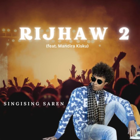 RIJHAW 2 ft. MANDIRA KISKU | Boomplay Music