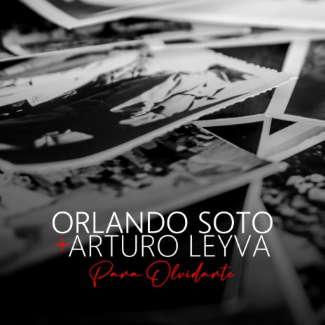 Para Olvidarte ft. Arturo Leyva | Boomplay Music