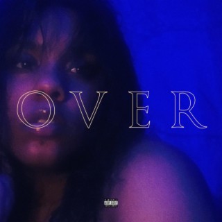 over. lyrics | Boomplay Music