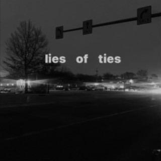Lies of Ties