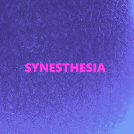 SYNESTHESIA | Boomplay Music