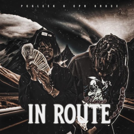 In Route ft. PCG Leek | Boomplay Music