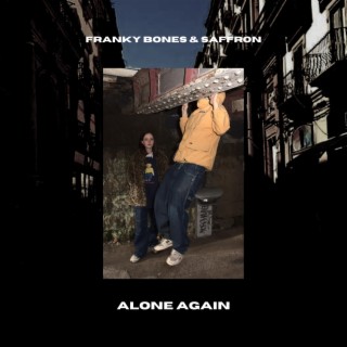 Alone Again ft. Saffron lyrics | Boomplay Music