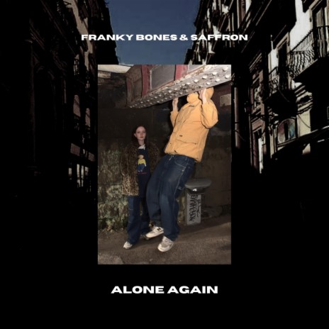 Alone Again ft. Saffron | Boomplay Music
