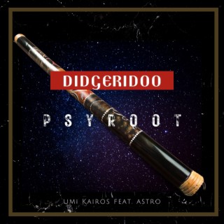 Didgeridoo Psyroot