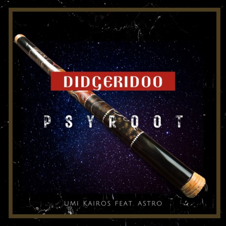 Didgeridoo In Zion (feat. Astro)