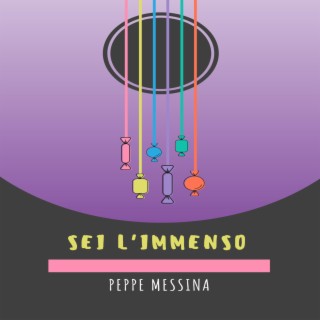 Sei L'Immenso