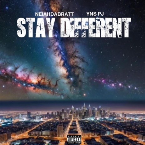 Stay Different ft. Neiah Da Bratt