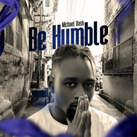 Be Humble | Boomplay Music