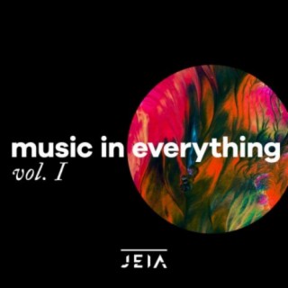 Music in Everything, Vol. I