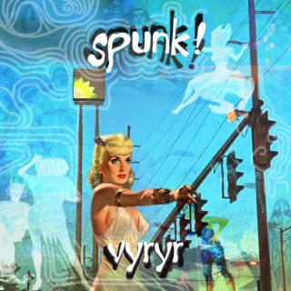 Spunk!