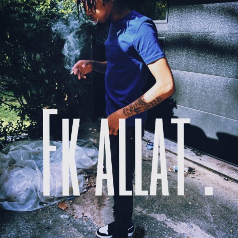 Fk allat | Boomplay Music