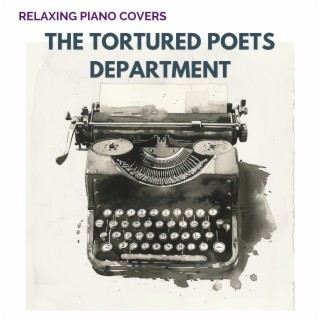 The Tortured Poets Department (Piano Version)