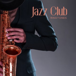 Jazz Club Ringtones: Instrumental Jazz Music, Bossa Mix