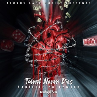 Talent Never Dies (The Album)