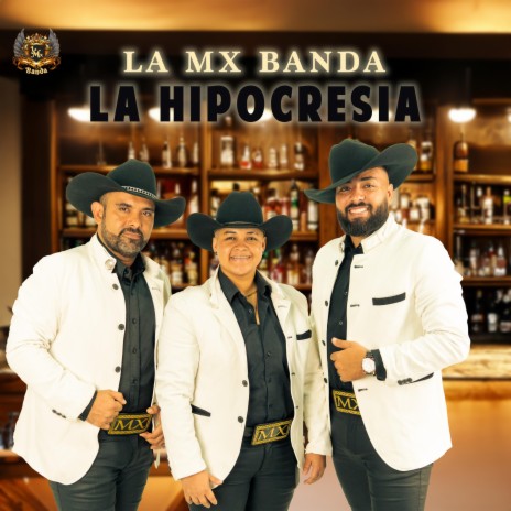 La Hipocrecia Banda Mexicana La MX