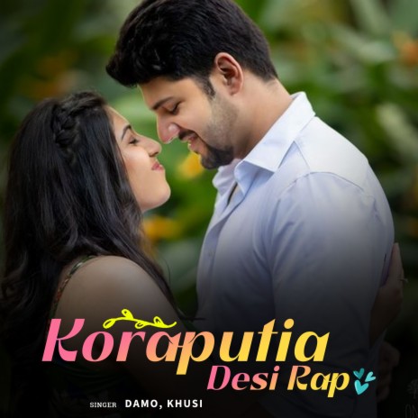 Koraputia Desi Rap ft. Khusi | Boomplay Music