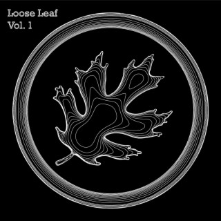 Loose Leaf, Vol. 1 | Boomplay Music