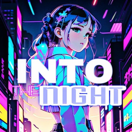 Into the Night | Boomplay Music