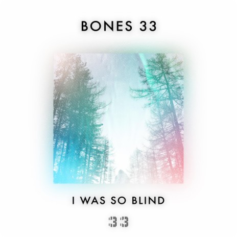 I Was So Blind | Boomplay Music
