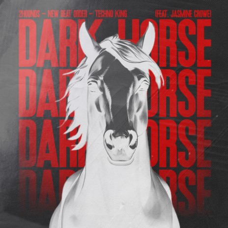 Dark Horse (HYPERTECHNO) ft. New Beat Order, TECHNO KING & Jasmine Crowe | Boomplay Music