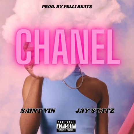 Chanel (Radio Edit) ft. Saint VIN & Jay Statz | Boomplay Music