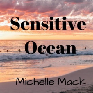Sensitive Ocean