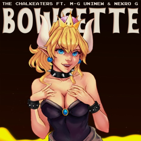 Bowsette (feat. M-G UniNew & Nekro G) | Boomplay Music