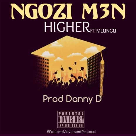 Higher ft. Mlungu