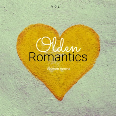 Olden Romantics | Boomplay Music