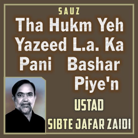 Tha Hukm Yeh Yazeed L.a. Ka Pani Bashar Piye'n | Boomplay Music