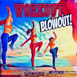 Workout Blowout!