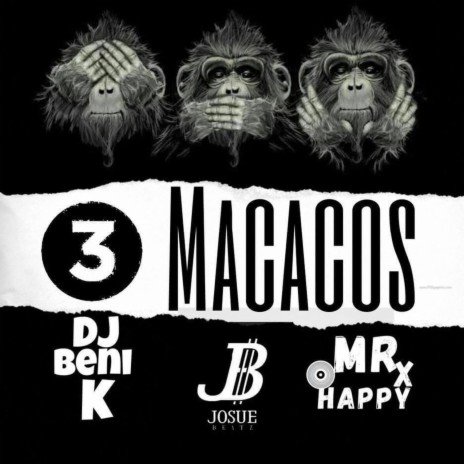 3 Macacos (feat. Mr Happy) | Boomplay Music