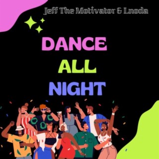 Dance All Night