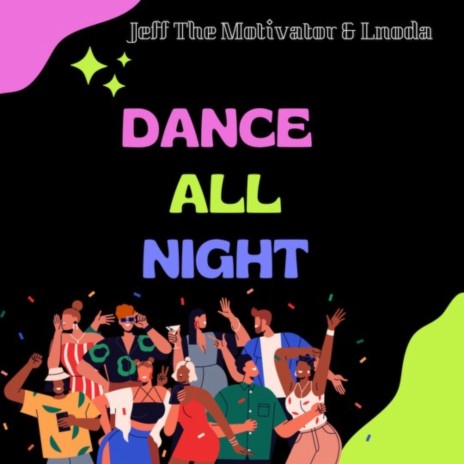 Dance All Night ft. Lnoda