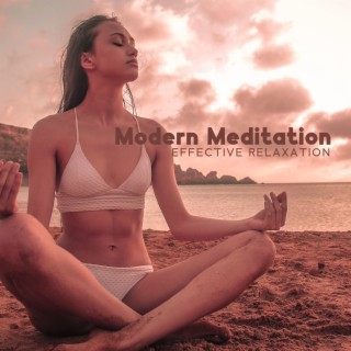 Modern Meditation: Effective Relaxation