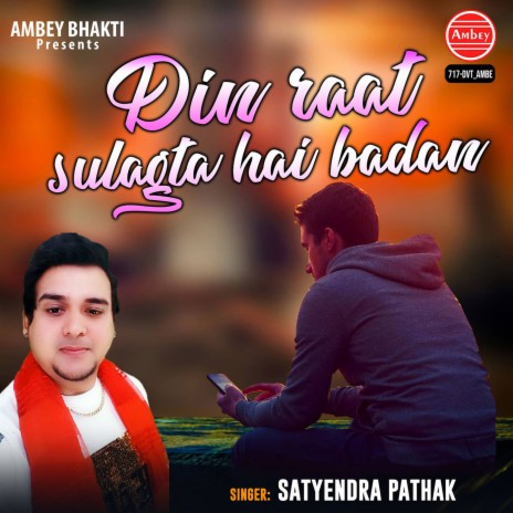 Din Raat Sulagta Hai Badan | Boomplay Music