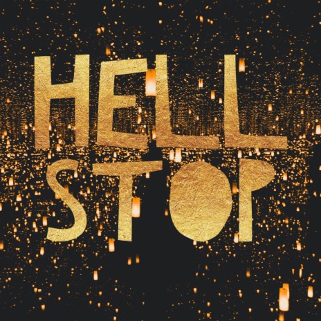 HELL STOP | Boomplay Music