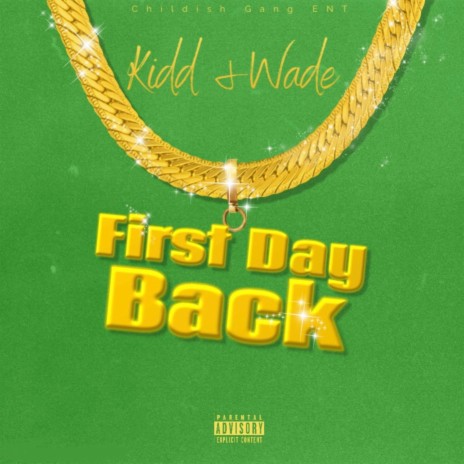 First Day Back ft. Wade Fieldz | Boomplay Music