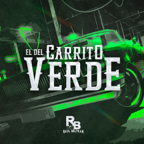 El Del Carrito Verde | Boomplay Music
