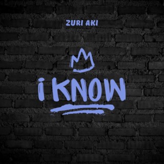 I Know lyrics | Boomplay Music