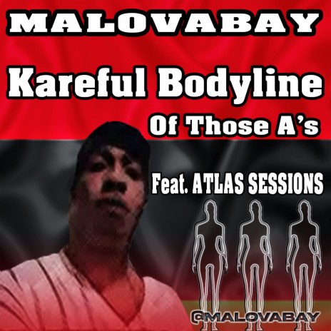 Kareful Bodyline Of Those A's (feat. Atlas Sessions) | Boomplay Music